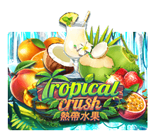 Tropical Crush สล็อต
