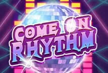 Come-On-Rhythm-ค่าย-Ka-gaming-เกมสล็อตออนไลน์-โบนัส-100-%-kng365slot