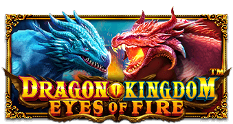 Dragon Kingdom-Eyes Of Fire ค่าย PRAGMATIC PLAY สล็อต เว็บตรง kng365slot