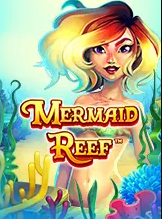 Mermaid Reef สล็อต Relax Gaming เว็บตรง บนเว็บ KNG365SLOT
